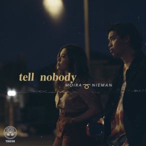 Download track Tell Nobody Moira Dela Torre