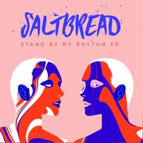 Download track Stand By My Rhythm SaltbreadHllywd