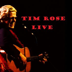 Download track Come Away Melinda (Live) Tim Rose