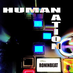 Download track Human Nation RoninBeat