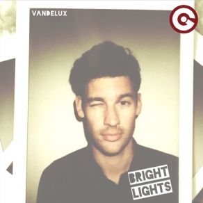 Download track Bright Lights (Radio Edit) Vandelux