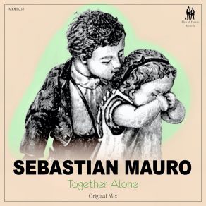 Download track Together Alone Sebastian Mauro