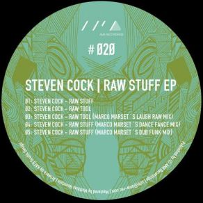 Download track Raw Stuff (Marco Marsets Dub Funk Mix) Steven CockMarco Marset