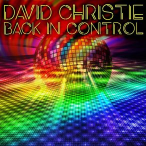 Download track Back In Control David Christie