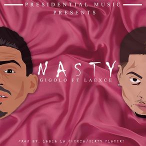 Download track Nasty Gigolo, La Exce