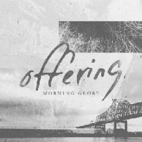 Download track Hosanna (Reprise) Morning Glory