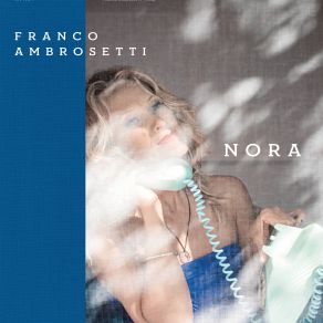 Download track Nora's Theme John Scofield, Franco Ambrosetti