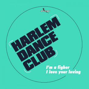 Download track I'm A Fighter (HDC Mix) Harlem Dance Club