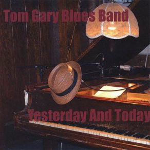 Download track High Soceity Boy Tom Gary Blues Band