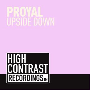 Download track Upside Down Proyal