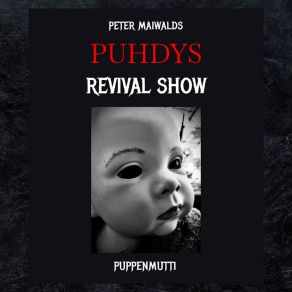 Download track Puppenmutti Peter Maiwalds Puhdys Revival Show