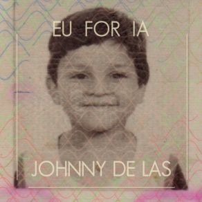 Download track Somos Todos Estrangeiros Johnny De Las