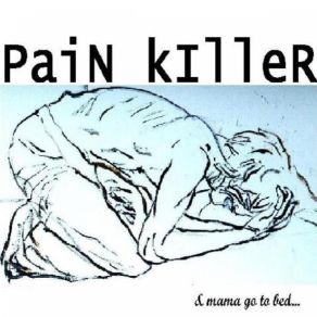 Download track PAIN KILLER - Sexy Sweets Painkiller