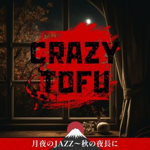 Download track Red Leaves Silver Moonlight Crazy Tofu