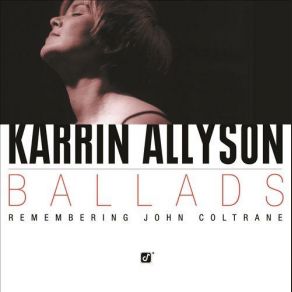 Download track You Don't Know What Love Is Karrin Allyson