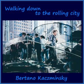 Download track Every Time Bertano Kaczminsky