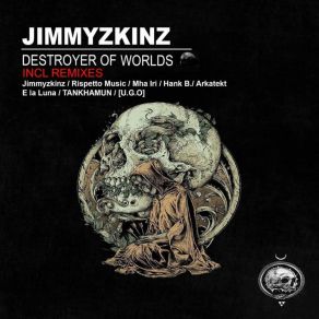 Download track Destroyer Of Worlds (JIMMYZKINZ People Were Silent Edit) Jimmyzkinz