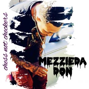 Download track Freestyle 7.62 MezzieDaDon