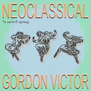 Download track Neoclassical Gordon Victor