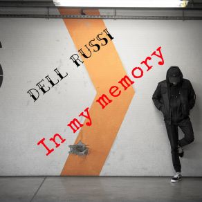 Download track In My Memory Dell Russi