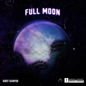 Download track Full Moon Bobby Champion