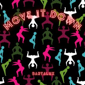 Download track Move It Down (Radio Edit) Bartalux