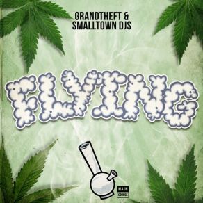 Download track Flying (ETC! ETC! Remix) Grandtheft, Smalltown DJs