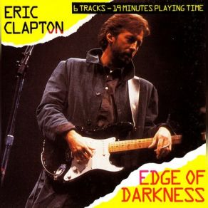 Download track Eric Clapton With Michael Kamen - Edge Of Darkness Michael Kamen, Eric Clapton