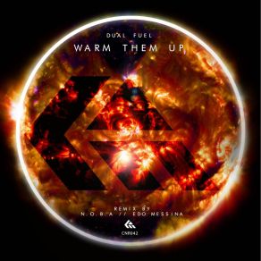 Download track Warm Them Up (Edo Messina Remix) Dual FuelEdo Messina