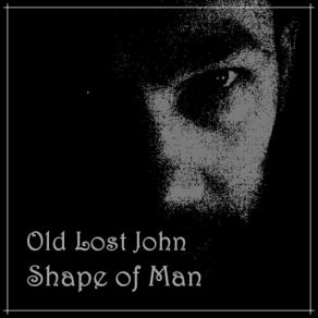 Download track Rise Old Lost John