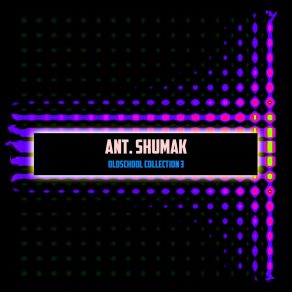 Download track Memoirs Of The Childhood Ant. Shumak