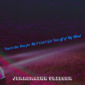 Download track I Can't Get You Off Of My Mind Jerremaihn Vlieger