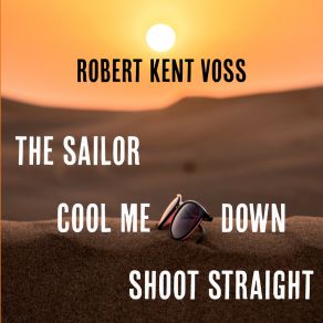 Download track Cool Me Down Robert Kent Voss