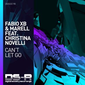 Download track Cant Let Go (Radio Edit) Fabio Xb, Christina Novelli, Marell