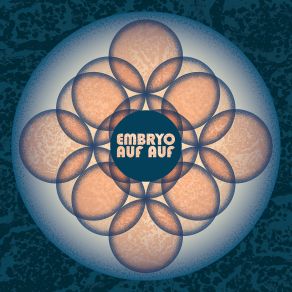 Download track Auf Auf Embryo