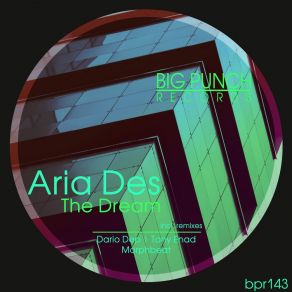 Download track The Dream (Dario Dep & Tony Enad Remix) Aria Des