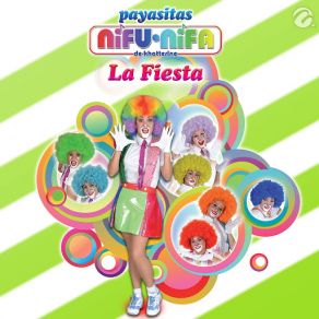 Download track La Fiesta Payasitas Ni Fu Ni Fa