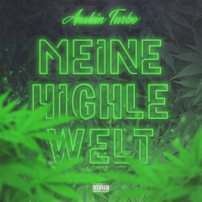 Download track Wenn Ich High Bin Anakin Turbo