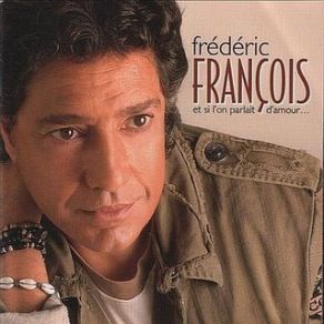 Download track Je N'Ai Rien Qu'Un Amour Frederic François