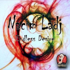 Download track Endless Desire Nacim Ladj