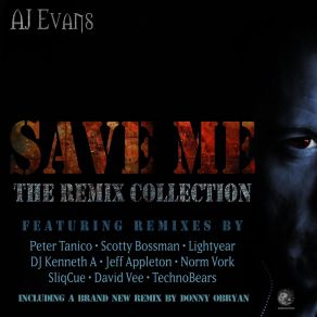 Download track Save Me (TechnoBears' Salvation Remix) AJ Evans