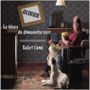 Download track Le Blues Du Dimanche Soir Olivier