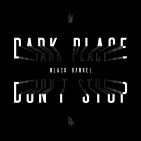 Download track Dark Place Black Barrel