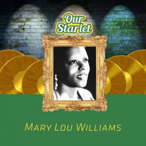 Download track Blues At Mary Lou's Mary Lou Williams