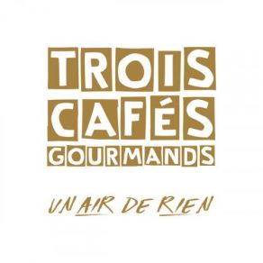 Download track Le Problème De Ma Solution (Version Acoustique) (Version Acoustique) Trois Cafés Gourmands