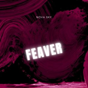 Download track Feaver Nova Sky