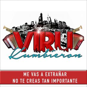 Download track Me Vas A Extrañar Viru Kumbieron