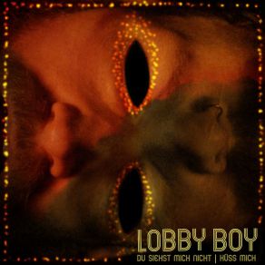 Download track Du Siehst Mich Nicht Lobby Boy