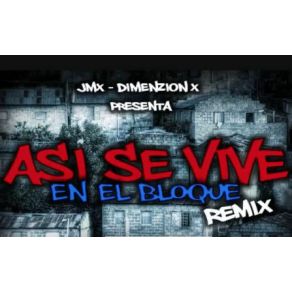 Download track Asi Se Vive En El Bloke (Remix) Melymel, Spike, Pablo Piddy, Lapiz Conciente, El Pope, JSnow