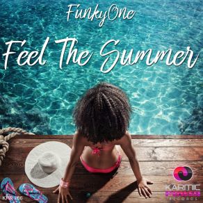 Download track Feel The Summer Funkyone